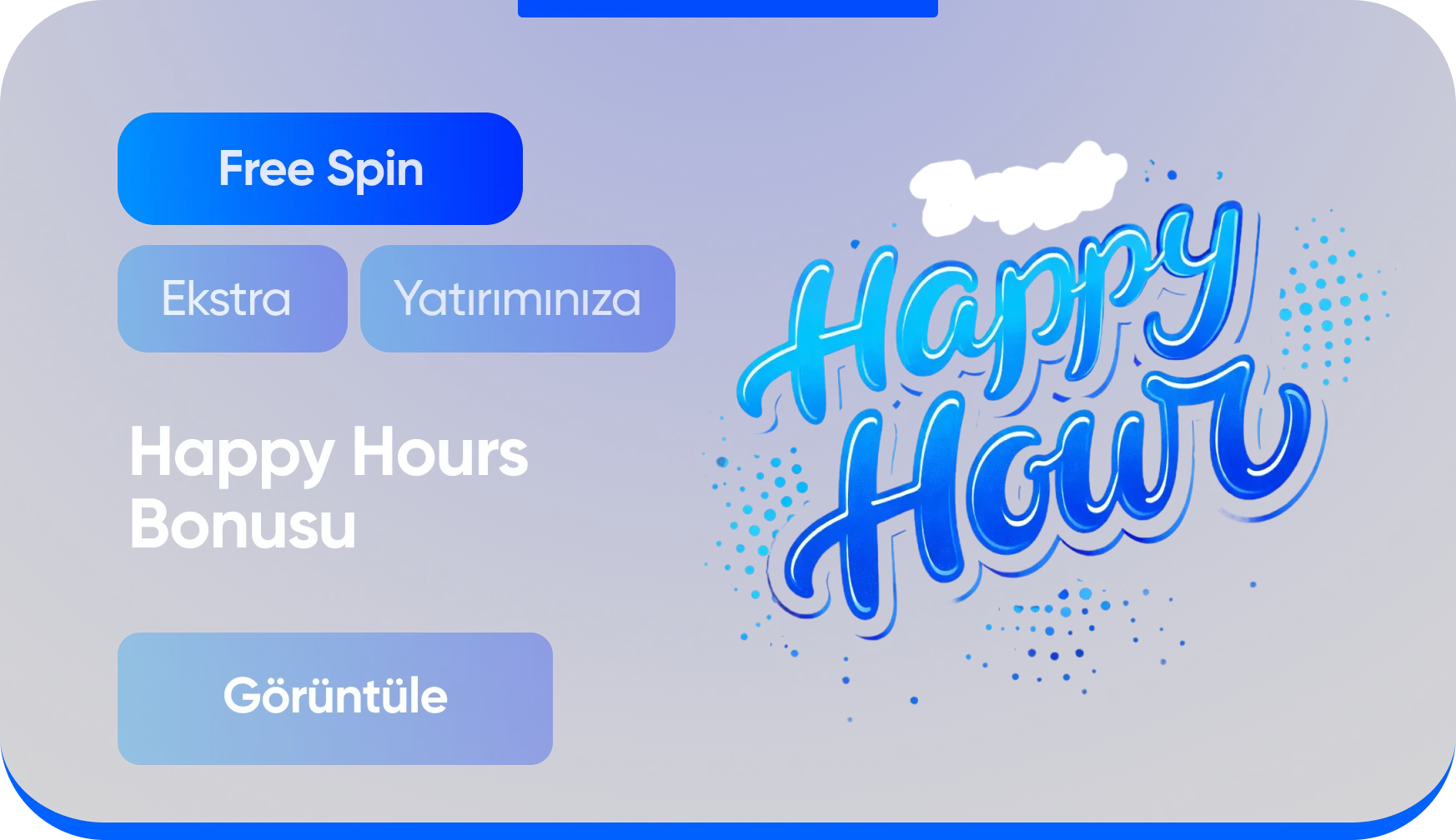 Happy Hours Bonusu